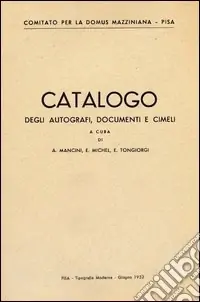 Economico Catalogo degli autografi, documenti e cimeli (di Mazzini)