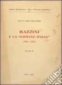 Direttamente Dal Produttore Mazzini e la «Giovine Italia» (1831-1834)