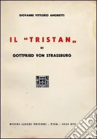 Il Tristan di Gottfried von Strassburg Occasione