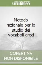 Professionale Metodo razionale per lo studio dei vocaboli greci