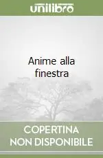 Anime alla finestra Occasione Imperdibile
