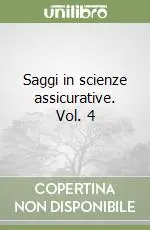 Ultimissimo Modello Saggi in scienze assicurative. Vol. 4