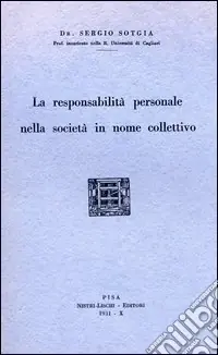 La responsabilità penale nella società in nome collettivo Quantità Limitata