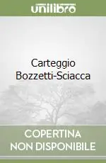 Promozione Esclusiva Carteggio Bozzetti-Sciacca