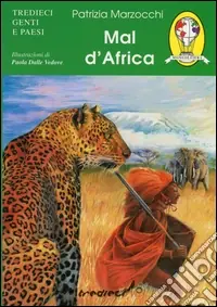 Nuovo Arrivo Mal d‘Africa