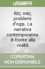 Riti; miti; problemi d‘oggi. La narrativa contemporanea di fronte alla realtà A Buon Prezzo