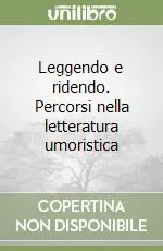 Compra Online Leggendo e ridendo. Percorsi nella letteratura umoristica