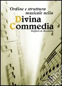 Ordine e struttura musicale nella Divina Commedia Subito Disponibile