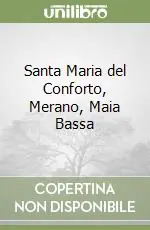Prezzo Conveniente Santa Maria del Conforto, Merano, Maia Bassa