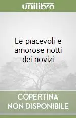 Le piacevoli e amorose notti dei novizi Must-Have