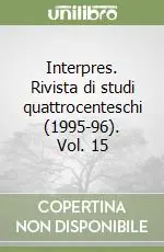 Interpres. Rivista di studi quattrocenteschi (1995-96). Vol. 15 Prezzo Scontato