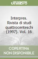 Interpres. Rivista di studi quattrocenteschi (1997). Vol. 16 Miglior Prezzo