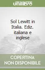 Sol Lewitt in Italia. Ediz. italiana e inglese Offerta Del Giorno