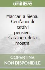 Maccari a Siena. Cent‘anni di cattivi pensieri. Catalogo della mostra Occasione