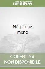 Né più né meno Compra Oggi Stesso