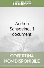 Acquista Ora Andrea Sansovino. I documenti