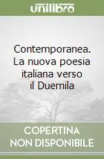 Contemporanea. La nuova poesia italiana verso il Duemila Offerta Del Giorno