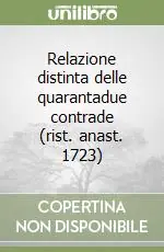 Relazione distinta delle quarantadue contrade (rist. anast. 1723) Direttamente Dal Produttore