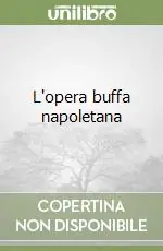 L‘opera buffa napoletana (1)Il periodo delle origini Economico