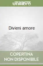Divieni amore Prezzo Scontato