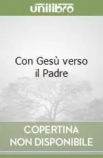Bestseller Con Gesù verso il Padre