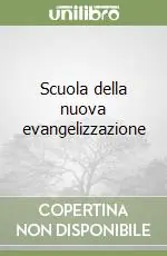 Scuola della nuova evangelizzazione Ultima Occasione
