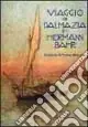 Non Perdere Viaggio in Dalmazia