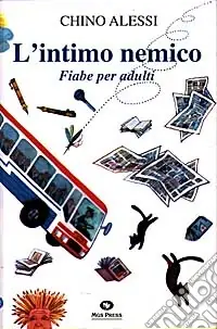 Occasione Imperdibile L‘intimo nemico. Fiabe per adulti