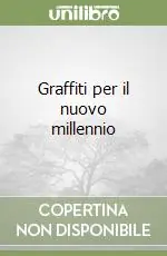Super Prezzo Graffiti per il nuovo millennio