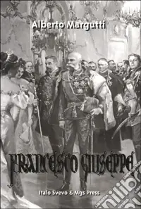 Sconto Francesco Giuseppe. Gli ultimi anni
