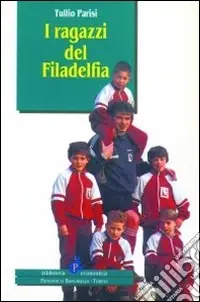 I ragazzi del Filadelfia Di Tendenza