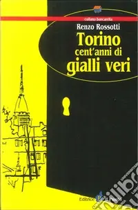 Torino cent‘anni di gialli veri Popolare