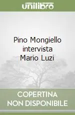 Affare Pino Mongiello intervista Mario Luzi