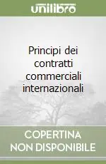 Promozione Principi dei contratti commerciali internazionali