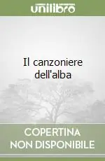 Il canzoniere dell‘alba Prezzo Di Fabbrica