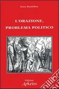 L‘orazione problema politico Compra Adesso