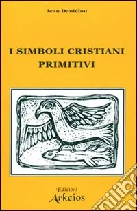 Saldi I simboli cristiani primitivi
