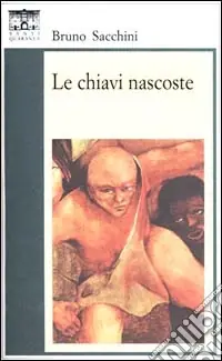 Le chiavi nascoste Miglior Prezzo