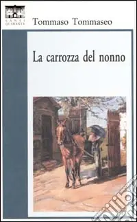 Scelto Dai Clienti La carrozza del nonno
