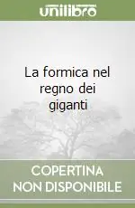 La formica nel regno dei giganti Consegna Rapida
