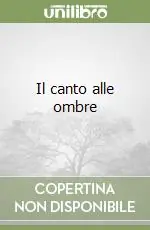 Occasione Imperdibile Il canto alle ombre