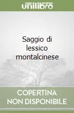 Professionale Saggio di lessico montalcinese