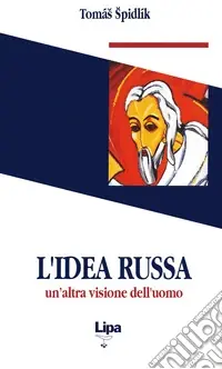 Professionale L‘idea russa. Un‘altra visione dell‘uomo