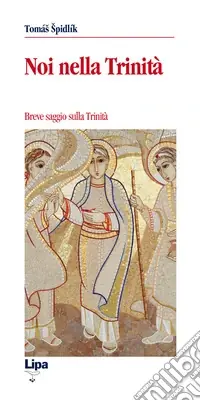 Compra Oggi Stesso Noi nella Trinità. Breve saggio sulla Trinità