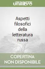 Ordina Subito Aspetti filosofici della letteratura russa
