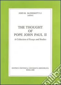 The thought of pope John Paul II. A collection of essays and studies Occasione Imperdibile
