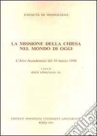 Vendita Finale La missione della Chiesa nel mondo di oggi