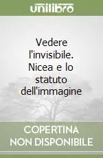 Vedere l‘invisibile. Nicea e lo statuto dell‘immagine Spedizione Espresso