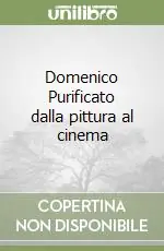 Prezzo Ridotto Domenico Purificato dalla pittura al cinema