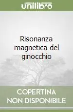 Risonanza magnetica del ginocchio Scelto Dai Clienti